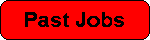Pictures of past jobs